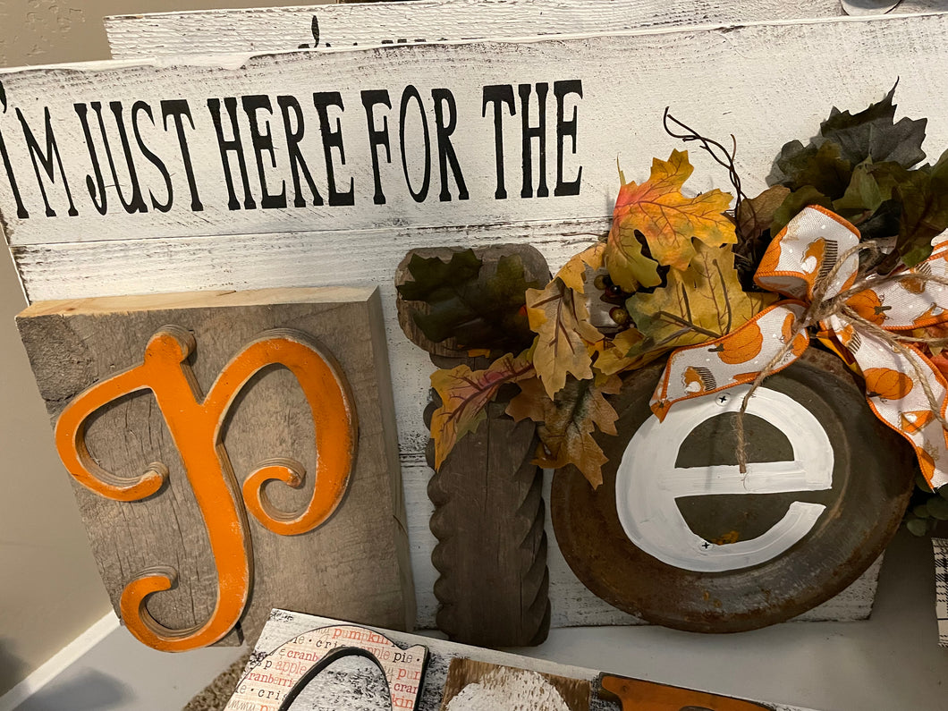 I’m just here for the pie sign