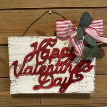 Load image into Gallery viewer, Happy Valentines Day sign
