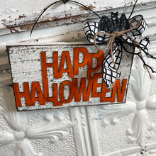 Load image into Gallery viewer, Small happy Halloween sign
