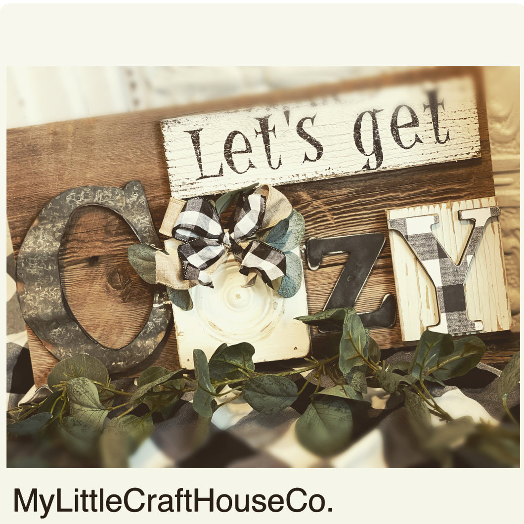 Let’s get cozy sign