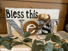 Load image into Gallery viewer, Bless this nest sign
