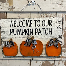 Load image into Gallery viewer, Welcome to our pumpkin patch
