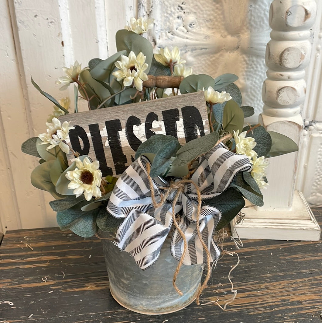 Bucket arrangement w/blessed sign