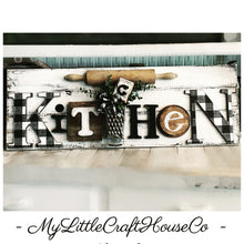 Load image into Gallery viewer, Custom Kitchen sign
