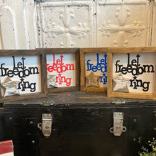 Load image into Gallery viewer, Let freedom ring signs with our handcut chippy star
