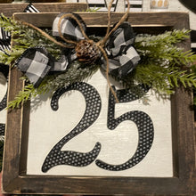 Load image into Gallery viewer, 25 framed sign

