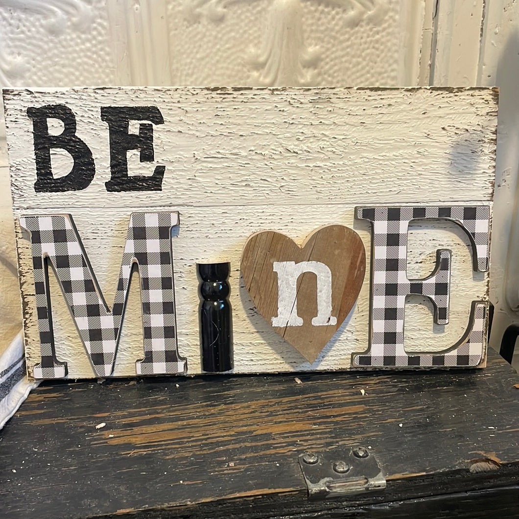 Be mine small sign
