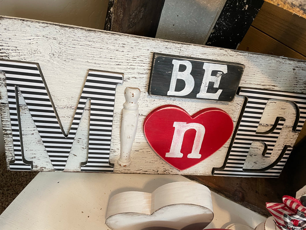 Be mine sign stripe